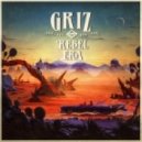 GRiZ - Gettin' Live