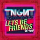 TNGHT - Higher Ground
