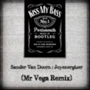 Sander Van Doorn - Joyenergizer (Mr Vega Remix)