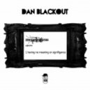Dan Blackout - Meaningless