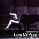 John Newman - Love Me Again