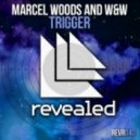 Marcel Woods vs. W&W - Trigger