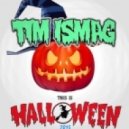 Tim Ismag - This Is Halloween 2013