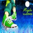 iruDNik - Maybe ()