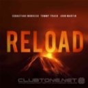 Sebastian Ingrosso feat. John Martin - Reload
