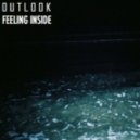 Outlook - Feeling Inside (Original Mix)