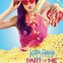 Toffee Moes feat. Katy Perry - Part of Me (DJ Alwei MachUp 2013)