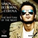 Corona, Simon From Deep Divas - The Rhythm Of The Night (DJ Rafi(S) Mashup) ()