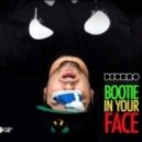 Deorro - Dirty Bootie In Your Face (DJ Rafi(S) Mashup)