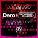 Dero, Robbie Rivera vs. Austin Leeds - Show Me Love (DJ Rafi(S) Mashup)