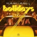 Remady & Manu-L - Holidays (DJ Rafi(S) Mash Up)