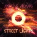 Ayiko & AidanS - Street Lights ()