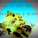 Josha vs Hot Natured - Skydiving 2 Night (Arriva Mash Up)