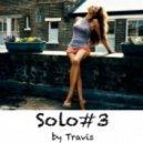 DJ TRAVIS - Solo#3 ()
