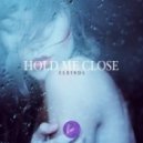 Cleindl - Hold Me Close ()