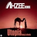 Bang La Decks - Utopia (Ahzee Remix)