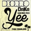 Deorro vs. Calvin Harris & Example - We\'ll Be Coming Yee (Hardwell MashUp) (DaKa Breaks Mix)
