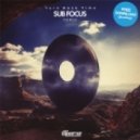 Sub Focus - Turn Back Time
