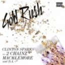 Clinton Sparks & Macklemore & - Gold Rush