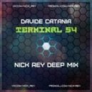 Davide Catania - Terminal 54 (Nick Rey Deep Mix)