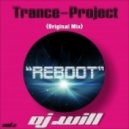 Dj.Will - Trance-Project "Reboot"