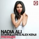 Nadia Ali, Starkillers & Alex Kenji vs. Enzo Darren & Benjamin Franklin feat. Ines - Pressure (stDAy King Mashup)