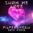 Robin S. & Rowetta vs Hardwell - Show Me Love (Filtercrush 2013 Remix)