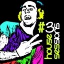 Tony Haaker - House Sessions #3 ()