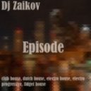 Dj Zaikov - Epizode #32 ()
