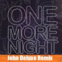 Maroon 5 - One More Night (John Deluxe Remix)