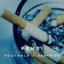 Fendi - Foothold