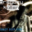 Gregory Kollen - Crazy Deep Pipe