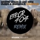 Dimitri Vegas & Like Mike vs. DVBBS & Borgeous - Stampede (Error404 Remix)