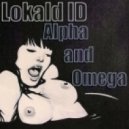 Lokald ID - Alpha and Omega