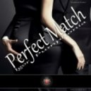 Igor Pumphonia - Perfect Match