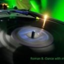 Roman B. - Dance with me vol.4 ()