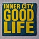 Inner City - Good Life (PrOfiLE TAkeN Remix)