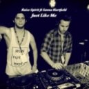 Raise Spirit ft Sanna Hartfield - Just Like Me