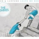 Bauer & Lanford - Leave Me Behind