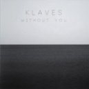 Klaves - Without You