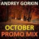 Dj Andrey Gorkin - October Promo Mix 2013 ()