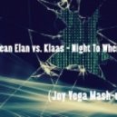 Jean Elan vs. Klaas - Night To Where (Joy Vega Mash-up)
