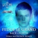 Fedde Le Grand - Back & Forth (Dima Matrosov Remix)