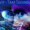 dubvip - trap technology ()