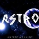 Antent & Phlint - Astro ()