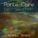 Pointe Claire - Full Of Light