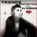 DJ Kimran - Trance Protection Episode # 1