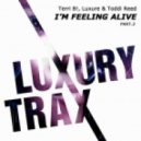 Terri B!, Luxure, Toddi Reed - I\'m Feeling Alive (Lemon3, Gaetan Durand & Val Entin Remix) (Lemon3, Gaetan Durand, Val Entin Remix)