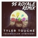Tyler Touche - Technicolor Symphony