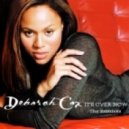 Deborah Cox - Its Over Now (Phil Colors Remix)